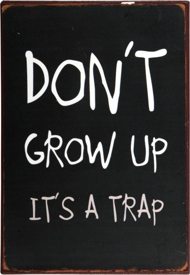 Tabliczka metalowa Don\'t Grow Up