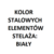 elementy stalowe kolor biały elementy stalowe kolor biały